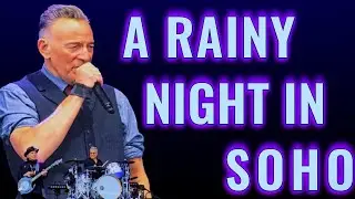 Bruce Springsteen - A Rainy Night In Soho (Subtitulada Español)