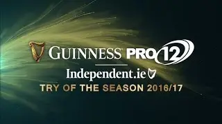 Guinness PRO12 Independent.ie Try of the Season 2016/17 - Nominations