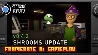Schedule I v0.4.2 - (Valve Steam Deck) - Framerate & Gameplay