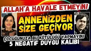 ALLAH'A HAVALE ETMEYİN | ANNENİZDEN SİZE GEÇİYOR | KUANTUM ETKİSİ | Serap Etçi & Emrah İriç