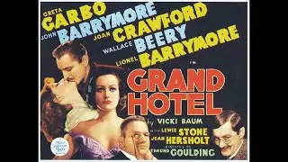[Bande annonce] GRAND HOTEL - Edmund Goulding (1932)