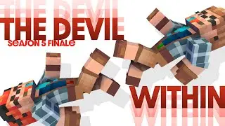 The Devil Within | S5 Ep 23 FINALE - Minecraft NeverBound SMP