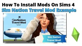 How To Install Sim Nation Travel Mod For Sims 4 | 2023
