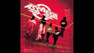 Assassin - Kique Ta Merde (Son Officiel)