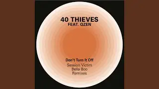 Don't Turn it Off (feat. Qzen, O-SHiN) (Session Victim Dub Mix)