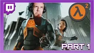 WAKE UP & SMELL THE ASHES... | Half-Life 2 | PART 1