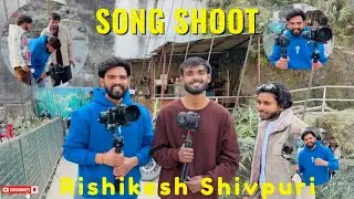 Rishikesh Shivpuri Song Shoot ￼ and Pre wedding shoot Vlog 