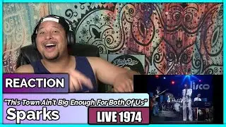 Sparks- This Town Ain't Big Enough For Both Of Us-LIVE 1974 (REACTION//DISCUSSION)