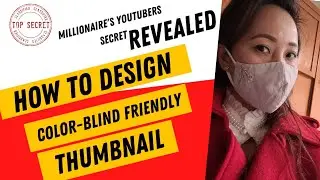 VLOG#108- HOW TO DESIGN A COLOR-BLIND FRIENDLY THUMBNAIL FOR FREE|GOOGLE UX DESIGN