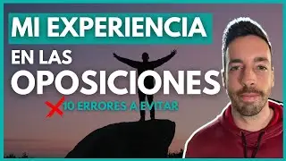 🧑🏻&zwj;🏫 Mi EXPERIENCIA en oposiciones de EDUCACI&Oacute;N [10 errores a evitar] 🙅🏼&zwj;♂️