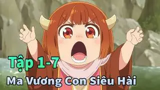 ANIME TH&Aacute;NG 2 | Con Ma Vương Sở Hữu Sức Mạnh Kh&ocirc;ng Tưởng Tập 1-7 | M&egrave;o Gầy Review