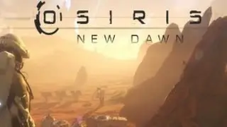 Osiris: New Dawn -First Look Gameplay!