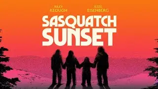 Sasquatch Sunset | Official Trailer | 2024