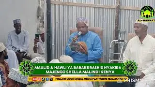 LIVE 🔴 MAULID & HAWLI YA BABAKE RASHID NYAKIRA MAJENGO SHELA MALINDI KENYA