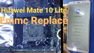 Huawei Mate 10 lite Emmc Replace, Dead Repair Huawei Usb com 1.0 Fix.