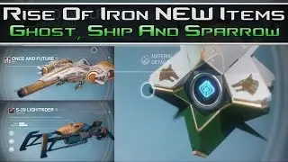Destiny - Rise Of Iron NEW Ghost, Ship And Sparrow!