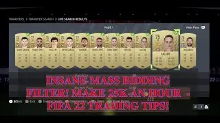 FIFA 22 TRADING TIPS - INSANE MASS BIDDING FILTER! MAKE 25K AN HOUR  - FIFA 22 TRADING TIPS!