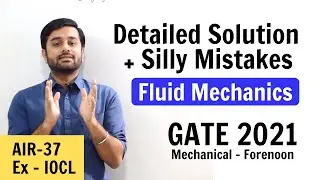 GATE ME 2021: Detailed Explanations + Silly Mistakes in FM
