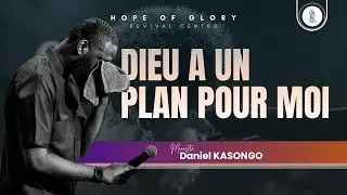 Dieu a un Plan pour Moi | Min. Daniel K.