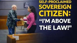 Courtroom Reality Check for Sovereign Citizen Grandpa