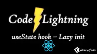 React.js Hooks - useState lazy initialize - Code Lightning