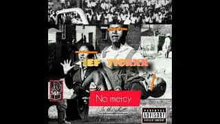 no mercy: Chieftickxx,Thulasizwe, Blacq_lee prod by9positivefrequency