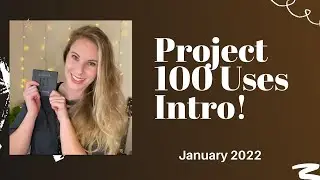 Project 100 Uses Intro