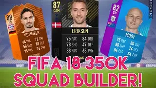 FIFA 18 350K SQUAD BUILDER!