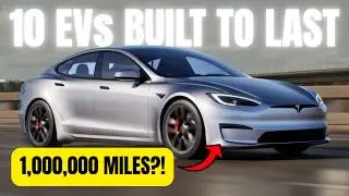 These 10 EVs OUTLAST Gas Cars (300,000 Mile Batteries Ranked)