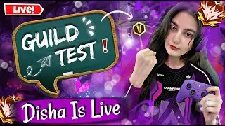 FREE FIRE GUILD TEST LIVE || Free Fire Girl Live Stream || FF Live #guildtest #freefirelive
