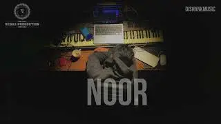 Dishank - NOOR (Prod. by @TheAlchemii ) || Official Audio 2023