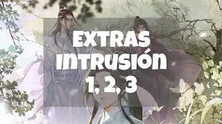 |AUDIOLIBRO| Mo Dao Zu Shi • El Gran Maestro de la Cultivación Demoníaca - Extras - INTRUSIÓN