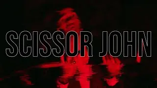 Stephen Hero // Scissor John