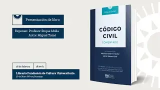 Presentaci&oacute;n: C&oacute;digo Civil Comentado por Miguel Tom&eacute;