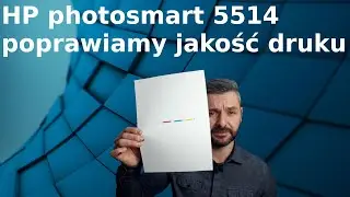 HP PHOTOSMART 5514 🖨️ Poprawiamy jakość druku
