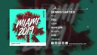 Dennis Cartier  - You (Official Audio)