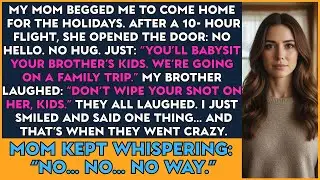My Mom Flew Me Home for the Holidays &mdash; Then Told Me to Babysit While They Vacationed