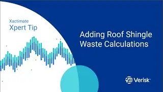 Xactimate Xpert Tip: Adding Roof Shingle Waste Calculations