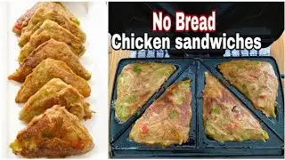 Chicken vegetables Sandwich/No bread/Sandwick Maker recipes