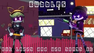 Bubbles but Lizzy and Uzi sings it