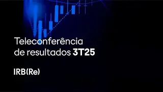 Teleconfer&ecirc;ncia de resultados 3T25