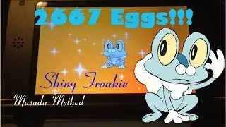 LIVE!!! Shiny Froakie hatches on the 2667th egg! Pokemon X and Y