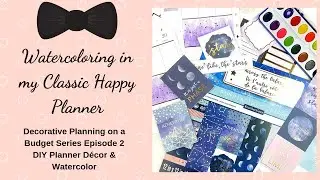 Decorative Planning on a Budget | Watercolor in My Planner | DIY Planner D&eacute;cor | Get Creative