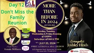 Don't Miss the Family Reunion | Evangelist Joshley Hinds | July 20, 2024