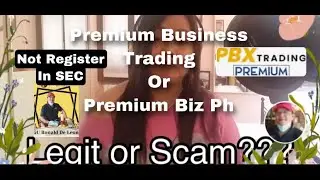 Premium Business Trading/Premium Biz Ph/PBX Trading Not Register in SEC