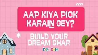 BUILD YOUR DREAM GHAR- ➡️ Aap Kiya Pick Karain Gey?