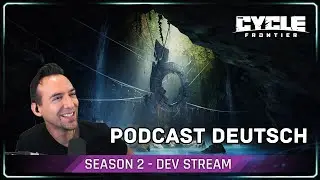 Season 2 Launch Stream Podcast The Cycle Frontier Deutsch
