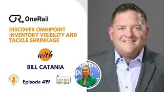 419 Discover OmniPoint Inventory Visibility and Tackle Shrinkage, with OneRail