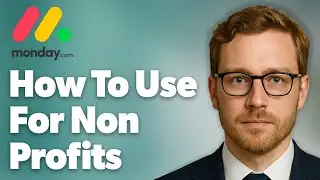 How To Use Monday.Com For Non Profits Monday.Com Webinars [2025 Guide]
