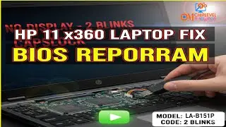 HP PAVILION 11X360COMPALZPT10LA-B151P NO DISPLAY 2TIME CAPSLOCK BLINKING BIOS REPROGRAM Fix